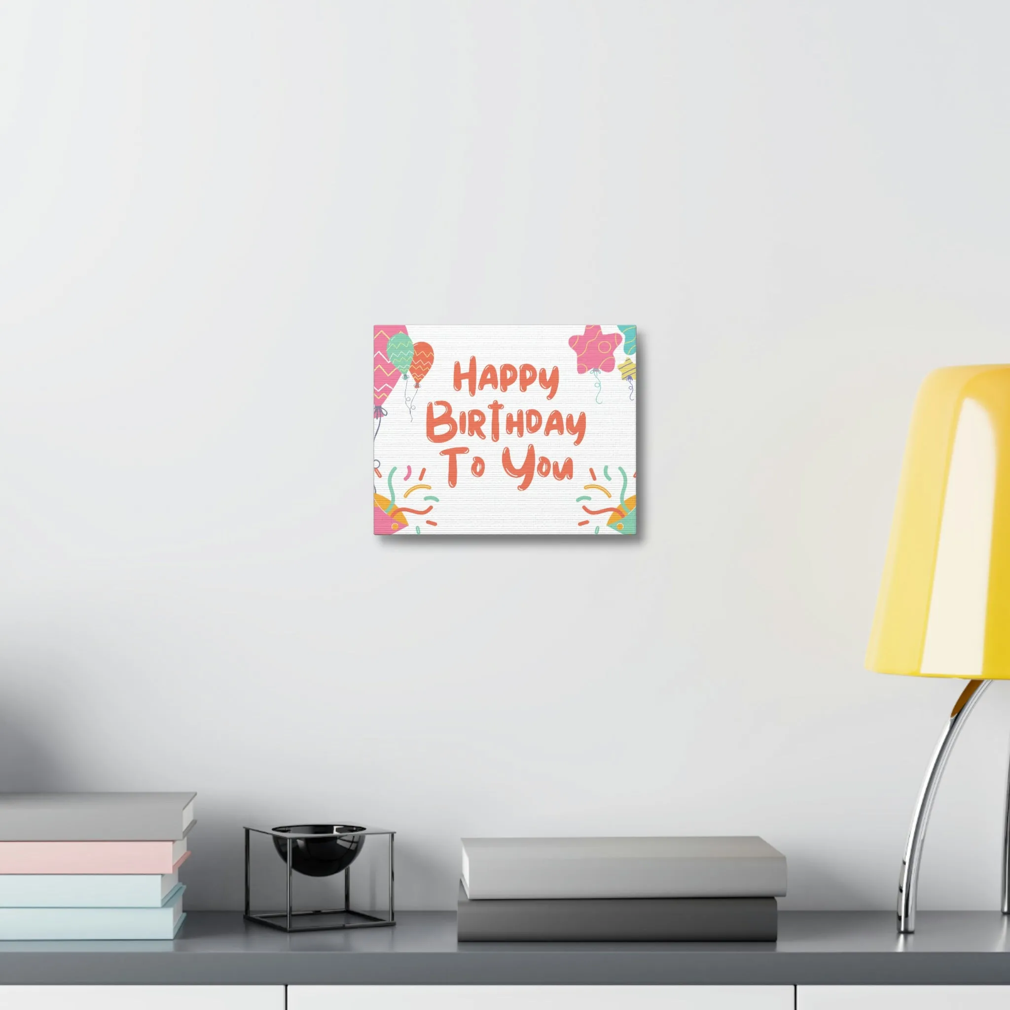 Happy Birthday to You Stretched Canvas