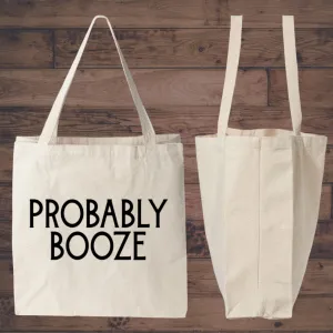 Probably Booze Canvas Tote